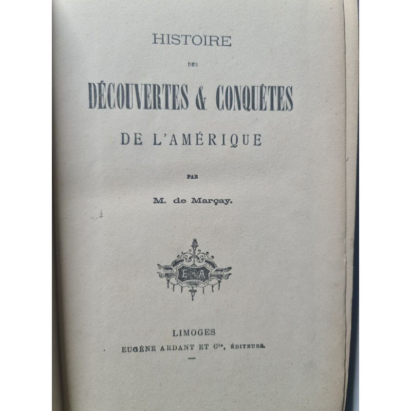 Histoire des découvertes et conquêtes de l'Amérique