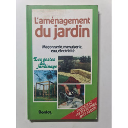 L'aménagement du jardin