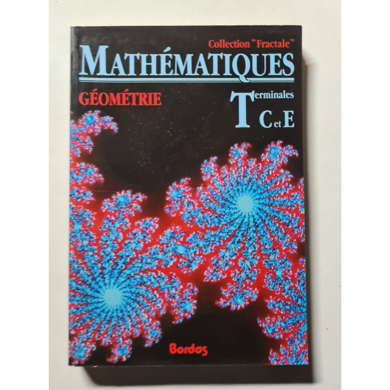 Mathématiques Géométrie Terminales T C et E