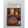 Recueil de la gastronomie savoyarde : 100 recettes simples