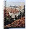 La vie fantastique des îles et des océans