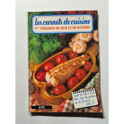 Les carnets de cuisine N°7 Poissons de mer et de rivière