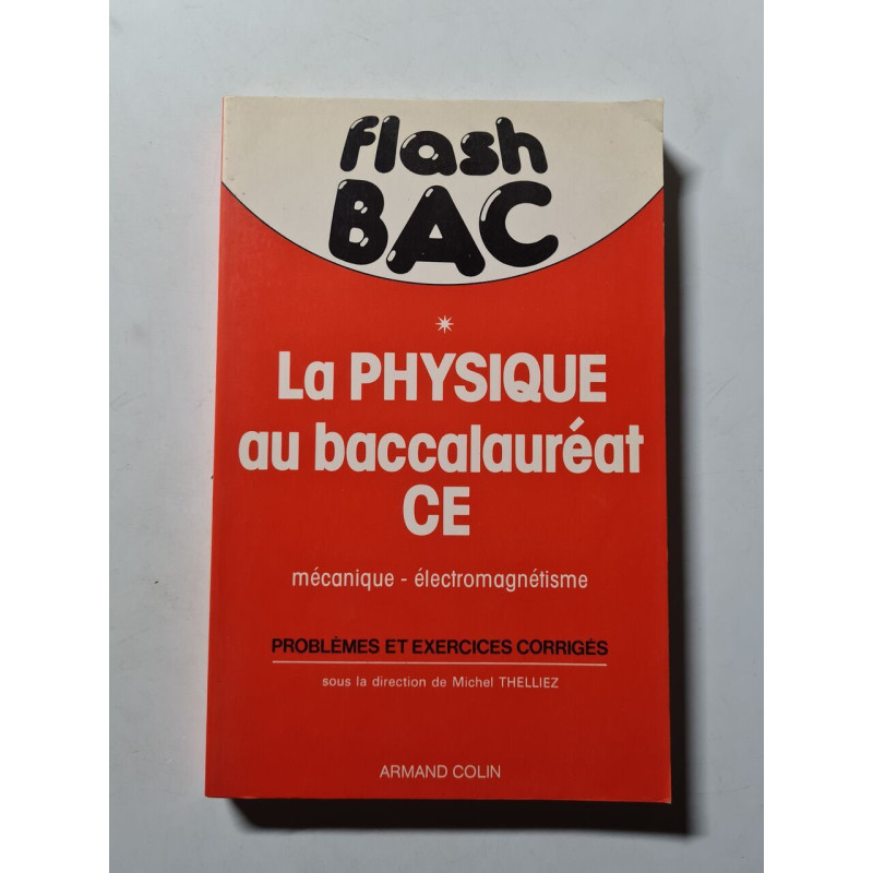 La Physique au baccalauréat CE