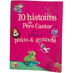 10 histoires du Père Castor pour amuser petits et grands