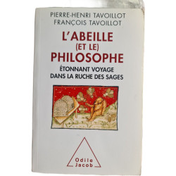 L'abeille (et le) philosophe : étonnant voyage dans la ruche des sages
