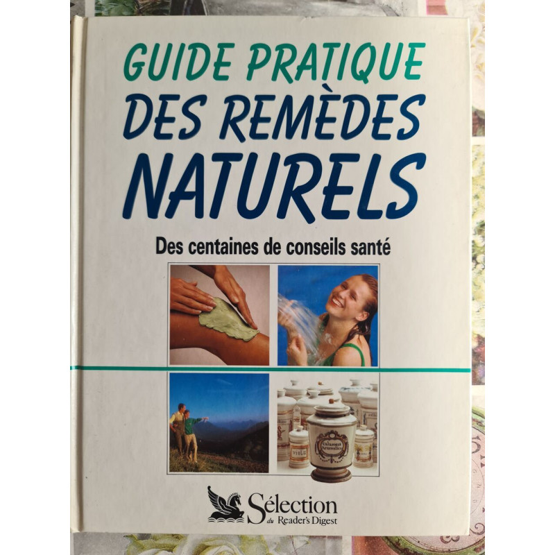 Guide pratique des remèdes naturels