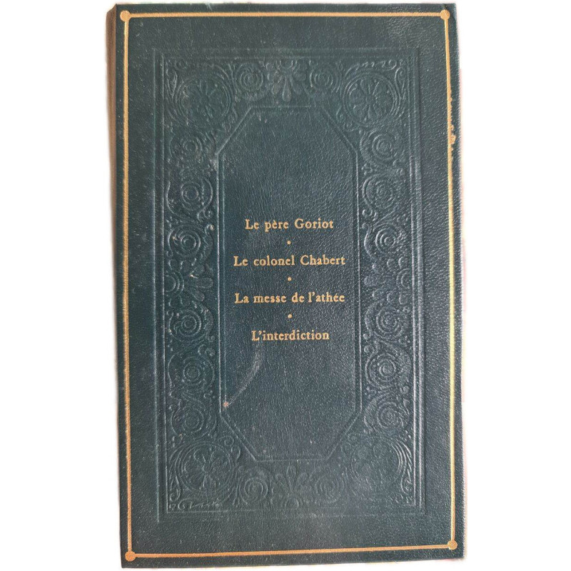 Le père Goriot Le colonel Chabert La messe de l'athée L'interdiction