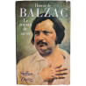 Honoré de Balzac. Le roman de sa vie