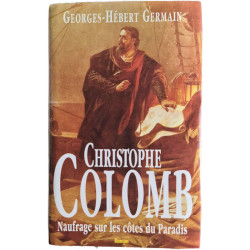Christophe Colomb : Naufrage sur les côtes du Paradis