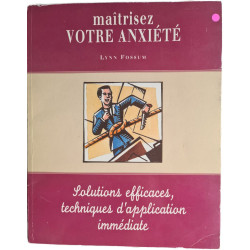 Maîtrisez votre anxiété