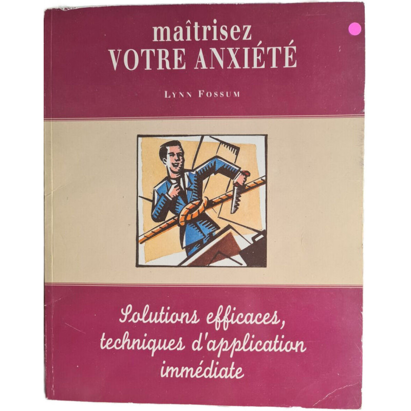 Maîtrisez votre anxiété