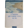 L'homme qui voulait vivre sa vie