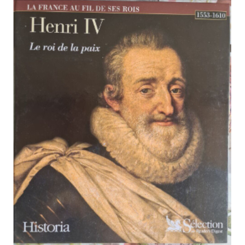 Henri IV Le roi de la paix