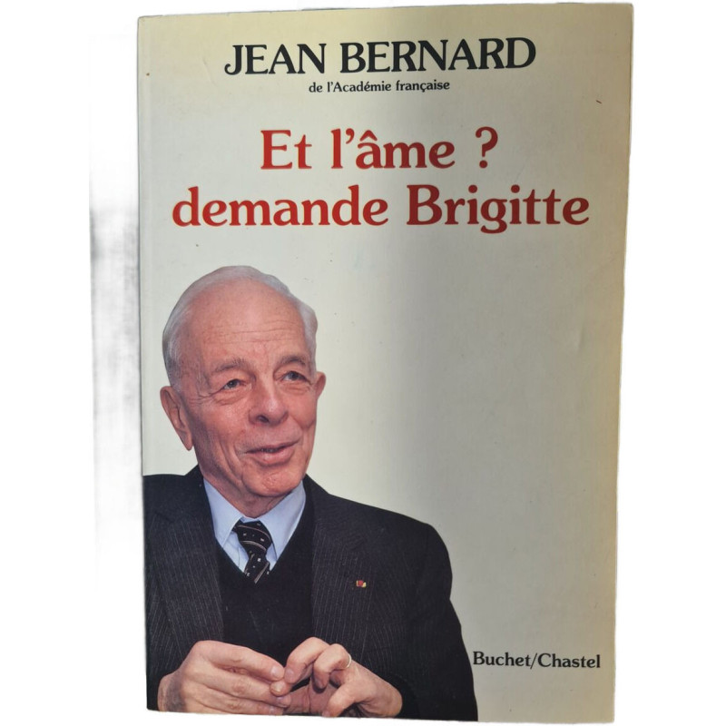 Et l'âme ? demande Brigitte