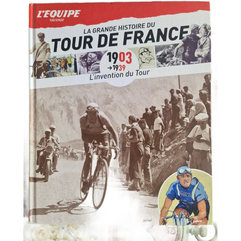La grande histoire du Tour de France
