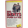 Des dents pour la vie