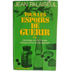 Tous les espoirs de guérir