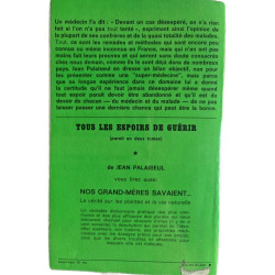 Tous les espoirs de guérir