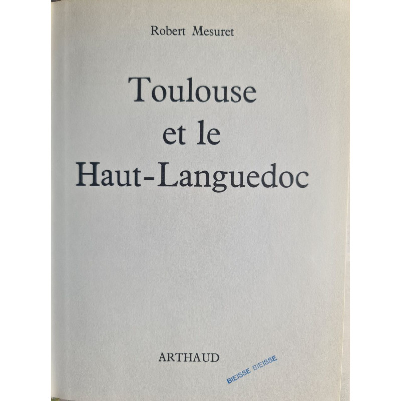 Toulouse et le Haut-Languedoc
