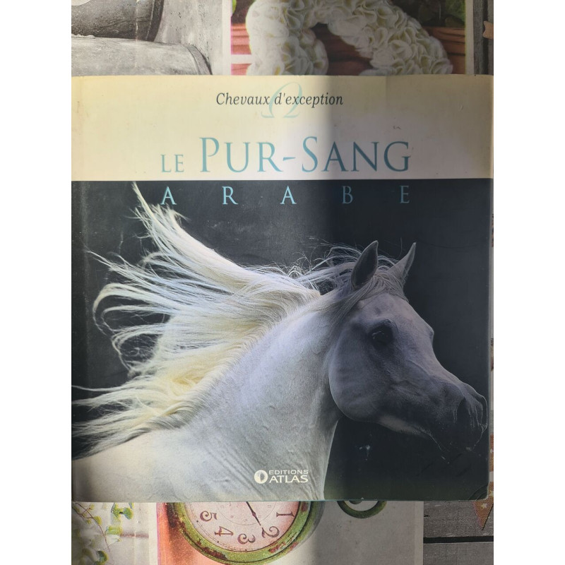 Le Pur-Sang Arabe