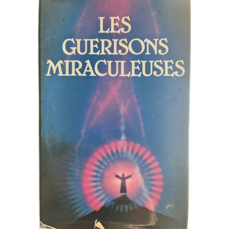 Les guérisons miraculeuses