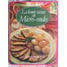 La bonne cuisine au Micro-ondes