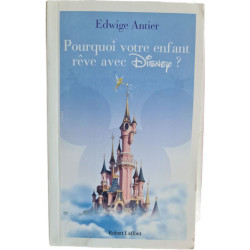 Pourquoi votre enfant rêve avec Disney