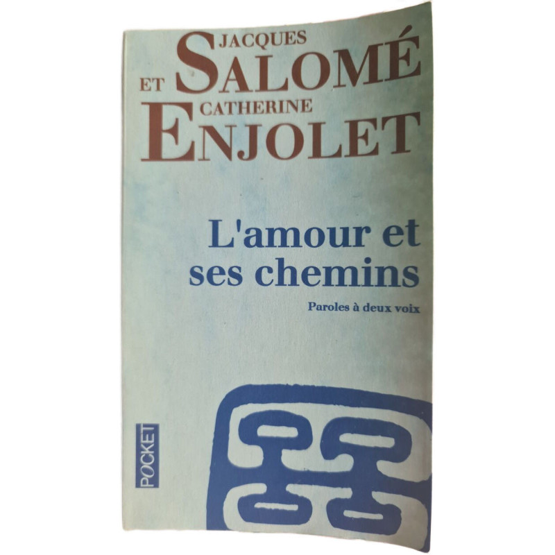 L'amour et ses chemins