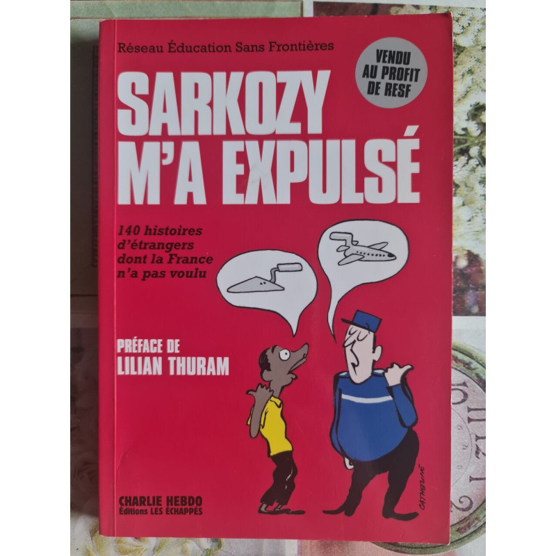 Sarkozy m'a expulsé