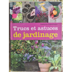Trucs et astuces de jardinage
