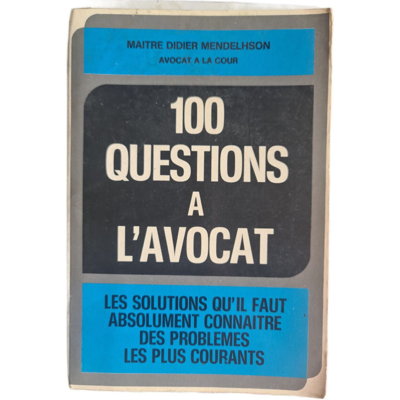 100 questions à l'avocat