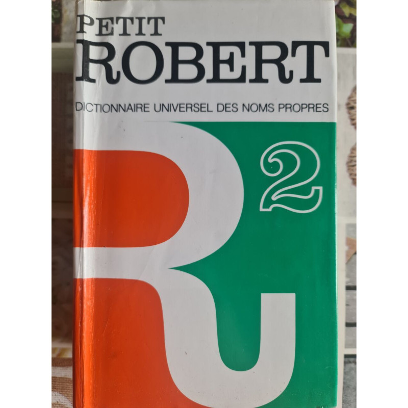 Petit Robert dictionnaire universel des noms propres 2