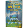 C'est arrivé un jour