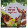 Qui s'y frotte s'y pique