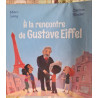 À la rencontre de Gustave Eiffel