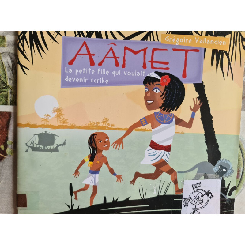Aâmet : La petite fille qui voulait devenir scribe