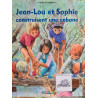 Jean-Lou et Sophie construisent une cabane