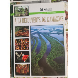 À la découverte de l'Amazone