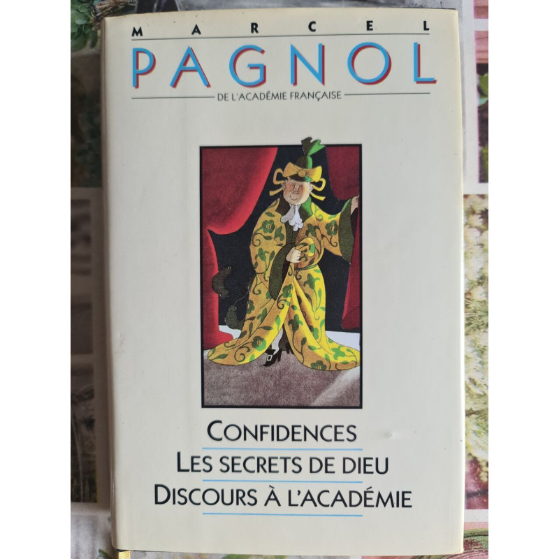 Confidences Les secrets de Dieu Discours à l'Académie