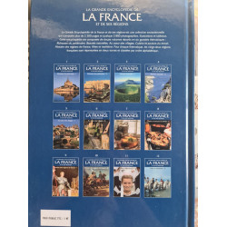 La Grande Encyclopédie de la France et de ses régions : Richesses...