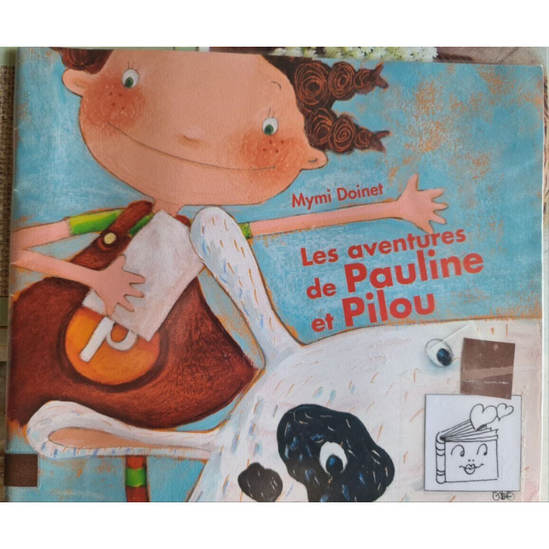 Les aventures de Pauline et Pilou