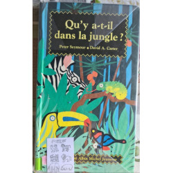 Qu'y a-t-il dans la jungle