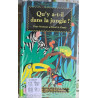 Qu'y a-t-il dans la jungle