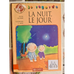 Je regarde la nuit le jour