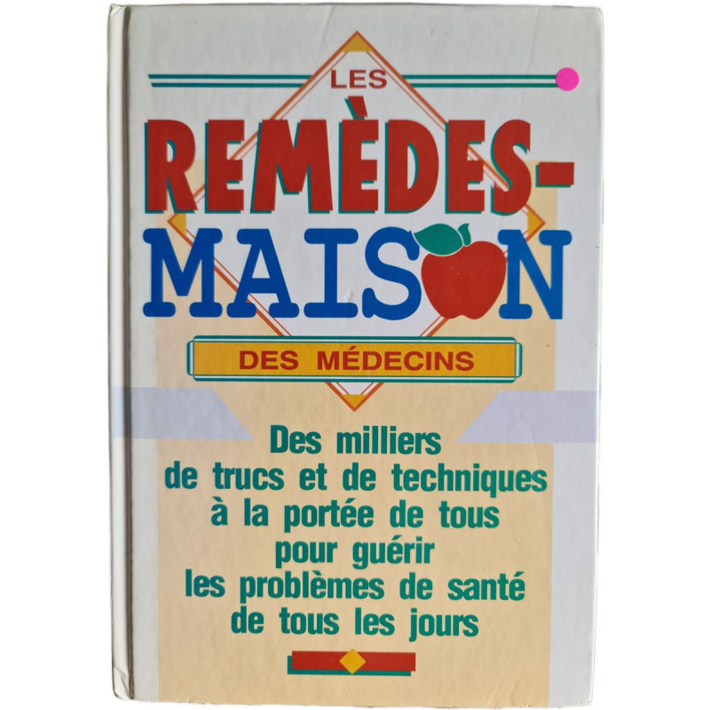 Les remèdes maison des médecins