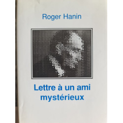 Lettre à un ami mystérieux