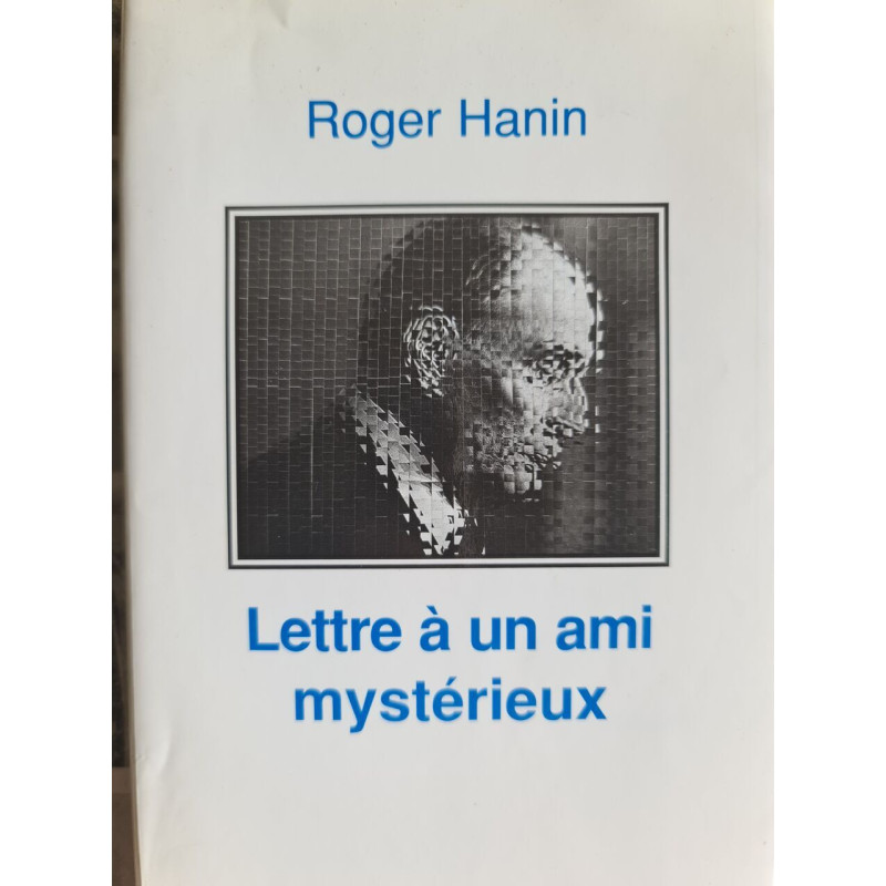 Lettre à un ami mystérieux