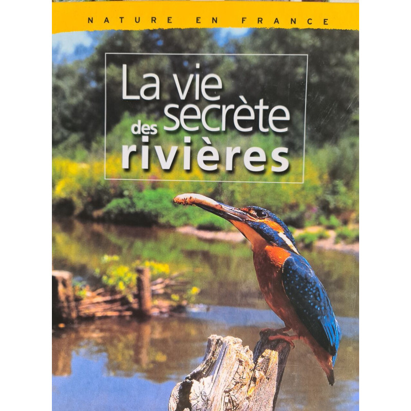 La vie secrète des rivières