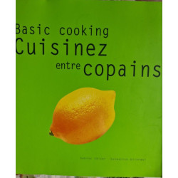 Basic cooking Cuisinez entre copains
