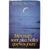 Mes nuits sont plus belles que vos jours